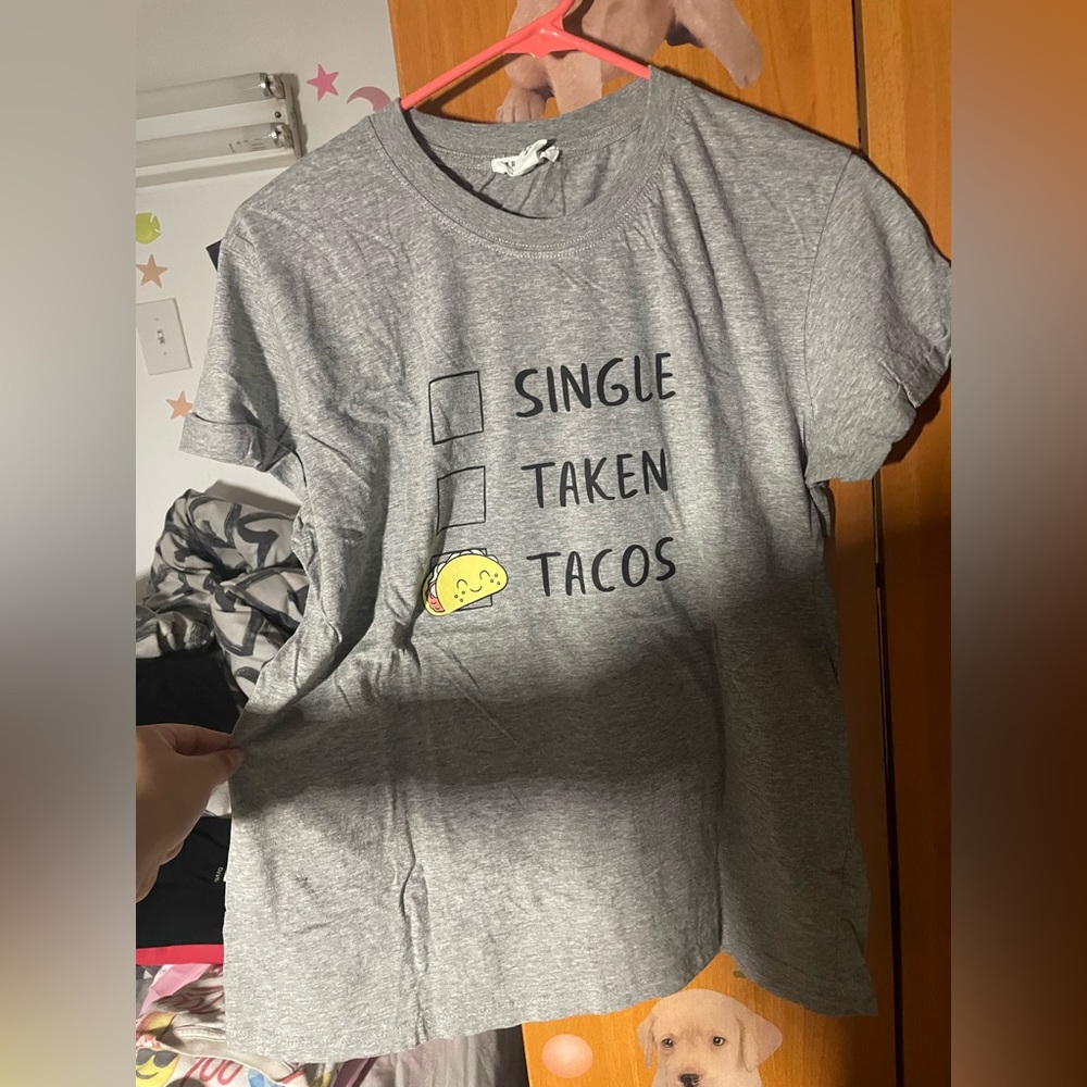Single, Taken, Tacos Shirt